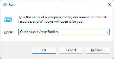 Now, relaunch the Run dialog box and type Outlook.exe /resetfoldernames to reset the Outlook folder names to default.